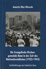 Cover-Bild Die Evanglische Kirchengemeinde Bonn in der Zeit des Nationalsozialismus (1933-1945)