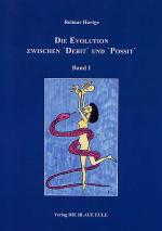 Cover-Bild Die Evolution zwischen 'Debit' und 'Possit' - Band I