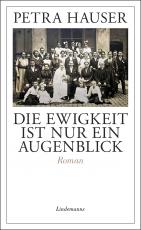 Cover-Bild Die Ewigkeit ist nur ein Augenblick