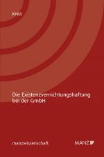 Cover-Bild Die Existenzvernichtungshaftung bei der GmbH