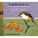 Cover-Bild Die fabelhafte Welt der Tiere - Fische & Vögel