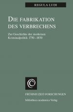 Cover-Bild Die Fabrikation des Verbrechens