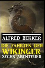 Cover-Bild Die Fahrten der Wikinger: Sechs Abenteuer