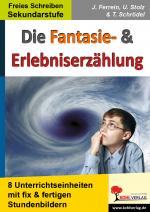 Cover-Bild Die Fantasie- und Erlebniserzählung