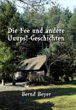 Cover-Bild Die Fee und andere Uuups!-Geschichten