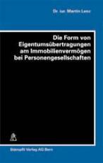 Cover-Bild Die Form von Eigentumsübertragungen an Immobilienvermögen bei Personengesellschaften