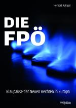 Cover-Bild Die FPÖ - Blaupause der neuen Rechten in Europa