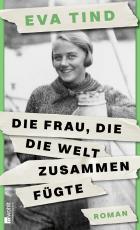 Cover-Bild Die Frau, die die Welt zusammenfügte