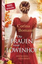 Cover-Bild Die Frauen vom Löwenhof - Mathildas Geheimnis (Die Löwenhof-Saga 2)