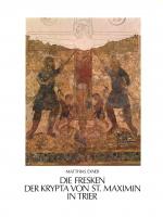 Cover-Bild Die Fresken der Krypta von St. Maximin in Trier und ihre Stellung in der spätkarolingischen Wandmalerei
