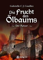 Cover-Bild Die Frucht des Ölbaums - Der Ketzer