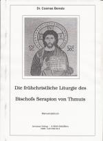 Cover-Bild Die frühchristliche Liturgie des Bischofs Serapion von Thmuis