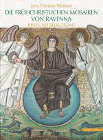 Cover-Bild Die frühchristlichen Mosaiken von Ravenna
