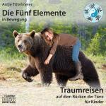 Cover-Bild Die Fünf Elemente in Bewegung – Auf dem Rücken der Tiere