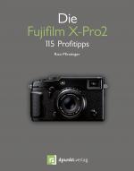 Cover-Bild Die Fujifilm X-Pro2