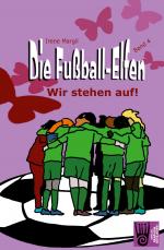 Cover-Bild Die Fußball-Elfen - Band 4 - Wir stehen auf!