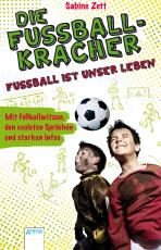 Cover-Bild Die Fußballkracher. Fußball ist unser Leben