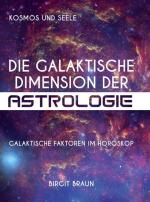 Cover-Bild Die galaktische Dimension der Astrologie
