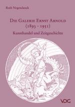 Cover-Bild Die Galerie Ernst Arnold (1893-1951)