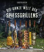 Cover-Bild Die ganze Welt des Spießgrillens