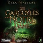 Cover-Bild Die Gargoyles von Notre Dame 3