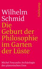 Cover-Bild Die Geburt der Philosophie im Garten der Lüste