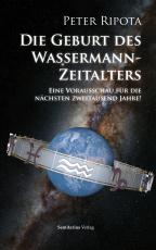 Cover-Bild Die Geburt des Wassermann-Zeitalters
