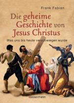 Cover-Bild Die geheime Geschichte von Jesus Christus