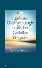 Cover-Bild Die geheime Psychologie biblischer Prinzipien
