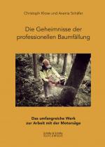 Cover-Bild Die Geheimnisse der professionellen Baumfällung