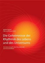 Cover-Bild Die Geheimnisse der Rhythmik des Lebens und des Universums