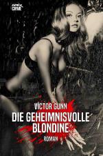 Cover-Bild DIE GEHEIMNISVOLLE BLONDINE