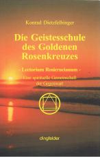 Cover-Bild Die Geistesschule des goldenen Rosenkreuzes