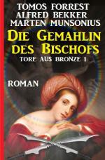 Cover-Bild Die Gemahlin des Bischofs: Tore aus Bronze 1