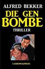 Cover-Bild Die Gen-Bombe: Thriller
