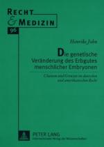 Cover-Bild Die genetische Veränderung des Erbgutes menschlicher Embryonen