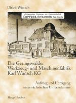 Cover-Bild Die Geringswalder Werkzeug- und Maschinenfabrik Karl Wünsch KG