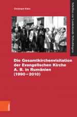 Cover-Bild Die Gesamtvisitation der Evangelischen Kirche A.B. in Rumänien (1990–2010)