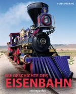 Cover-Bild Die Geschichte der Eisenbahn