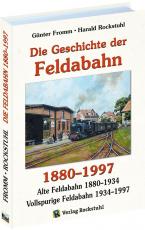 Cover-Bild Die Geschichte der FELDABAHN 1880-1997