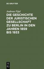 Cover-Bild Die Geschichte der Juristischen Gesellschaft zu Berlin in den Jahren 1859 bis 1933