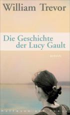 Cover-Bild Die Geschichte der Lucy Gault