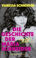 Cover-Bild Die Geschichte der Maria Schneider