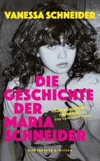 Cover-Bild Die Geschichte der Maria Schneider