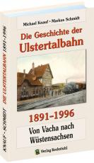 Cover-Bild Die Geschichte der Ulstertalbahn 1891-1996