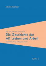 Cover-Bild Die Geschichte des AK Lesben und Arbeit