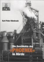 Cover-Bild Die Geschichte des "Phoenix" in Hörde