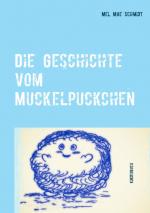 Cover-Bild Die Geschichte vom Muckelpuckchen