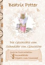 Cover-Bild Die Geschichte vom Schneider von Gloucester (inklusive Ausmalbilder und Cliparts zum Download)