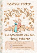 Cover-Bild Die Geschichte von den Flopsy Häschen (inklusive Ausmalbilder und Cliparts zum Download)